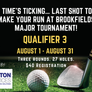 Poster advertising Brookfields Indoor Golf & Lounge tournament: Qualifier 3, Aug 1–31, three rounds, 27 holes, $40 registration, proceeds to Raleigh Foundation.