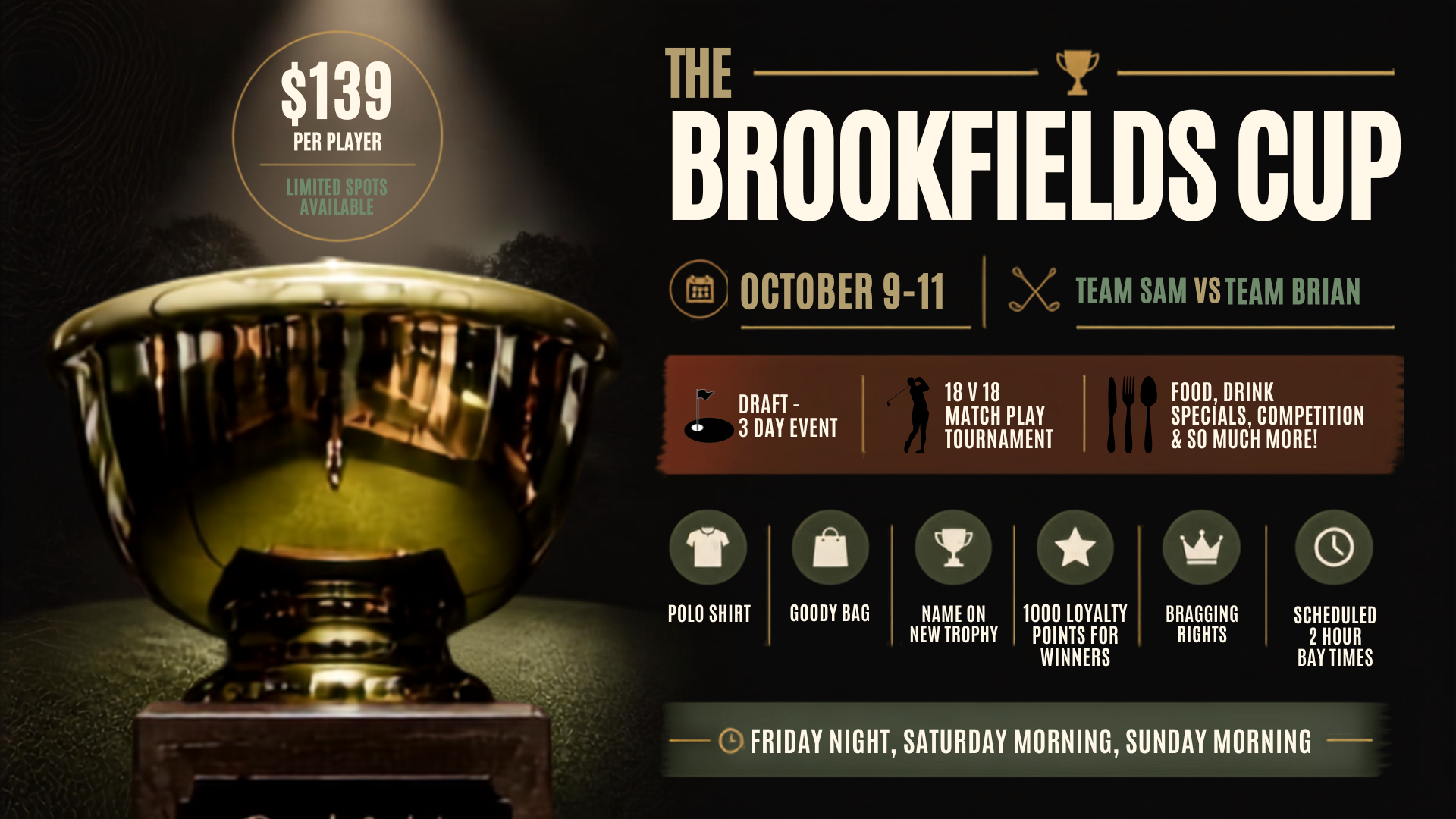Promotional banner for The Brookfields Cup: $139 per player, limited spots; Oct 9–11, Team Sam vs Team Brian.